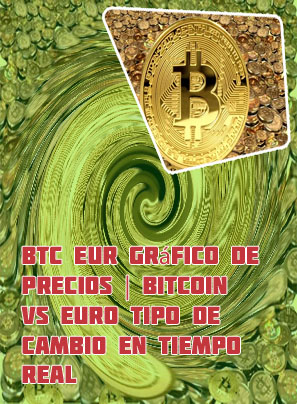 Bitcoin precio euros